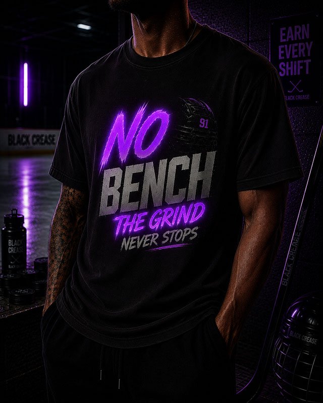 NO BENCH - THE GRIND NEVER STOPS